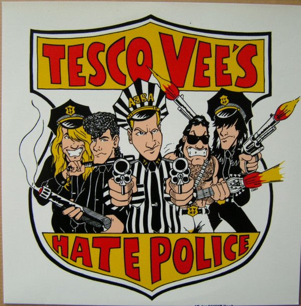 Tesco Vee's Hate Police – Crime Pays The Bills - 7" Single, 1991 US Original Vinyl Pursuit Inc