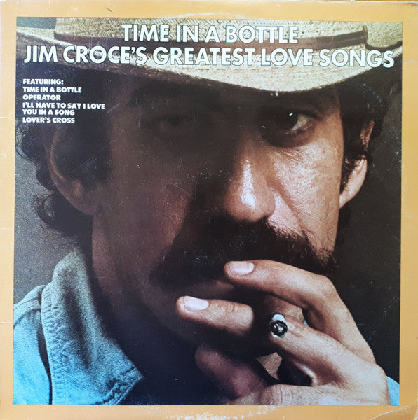 Jim Croce – Time In A Bottle / Jim Croce's Greatest Love Songs - 1980 Original VinylPursuit.com
