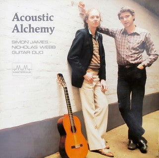 Acoustic Alchemy – Simon James & Nicholas Webb Guitar Duo - 1981 UK Pressing, Rare VinylPursuit.com