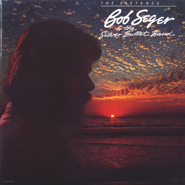 Bob Seger & The Silver Bullet Band – The Distance - 1982 Orginal VinylPursuit.com