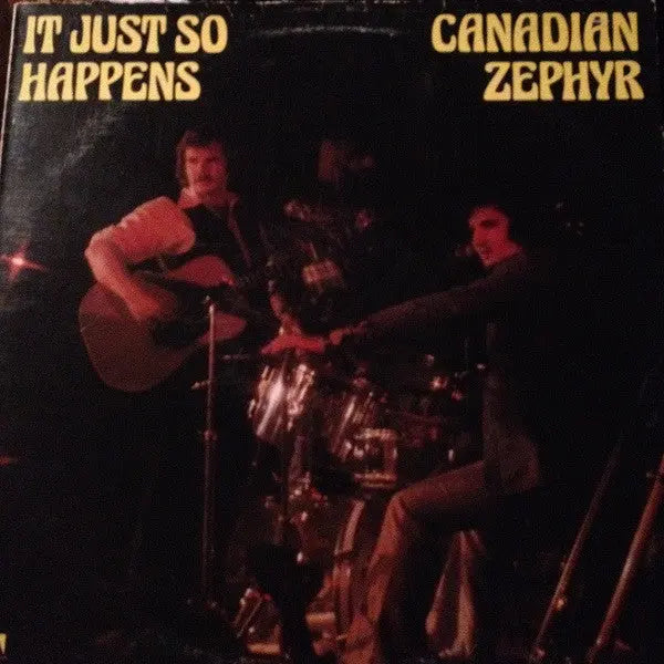 Canadian Zephyr – It Just So Happens - 1976 Original in Shrinkwrap Vinyl Pursuit Inc