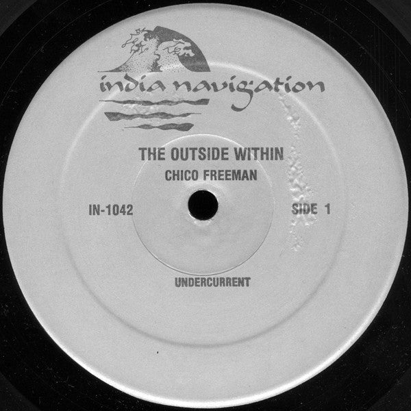 Chico Freeman – The Outside Within - 1981 US Pressing VinylPursuit.com