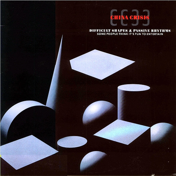 China Crisis – Difficult Shapes & Passive Rhythms, Some People Think It's Fun To Entertain - 1987 US Pressing Vinyl Pursuit Inc