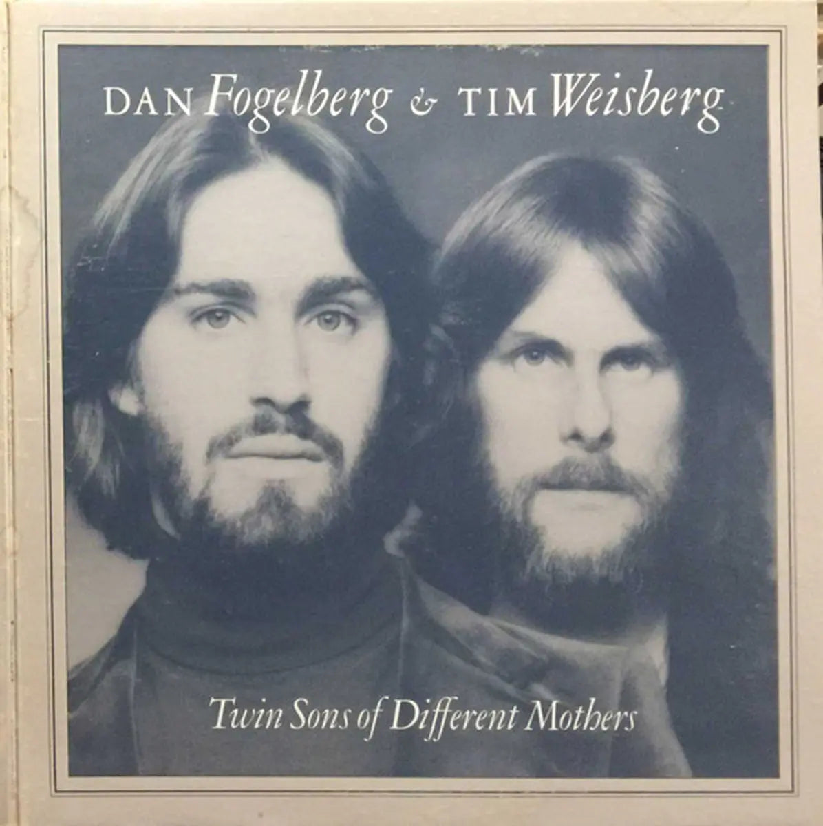 Dan Fogelberg & Tim Weisberg – Twin Sons Of Different Mothers - 1978 VinylPursuit.com
