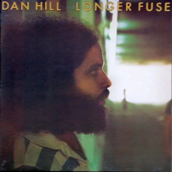 Dan Hill – Longer Fuse - 1977 Original VinylPursuit.com