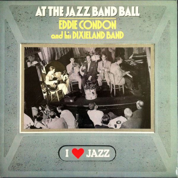 Eddie Condon And His Dixieland Band – At The Jazz Band Band Ball VinylPursuit.com