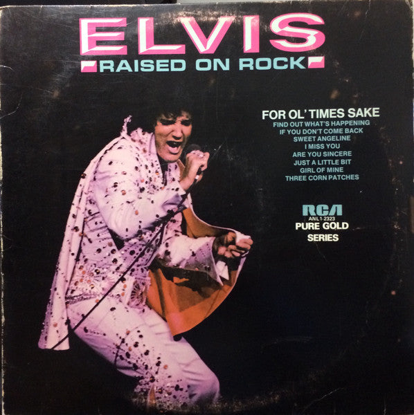 Elvis Presley – Raised On Rock / For Ol' Times Sake VinylPursuit.com