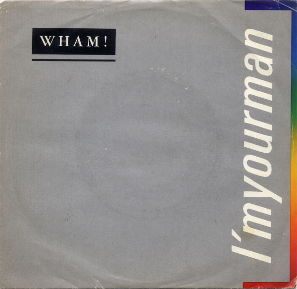 Wham! – I'm Your Man - 7" Single Vinyl Pursuit Inc