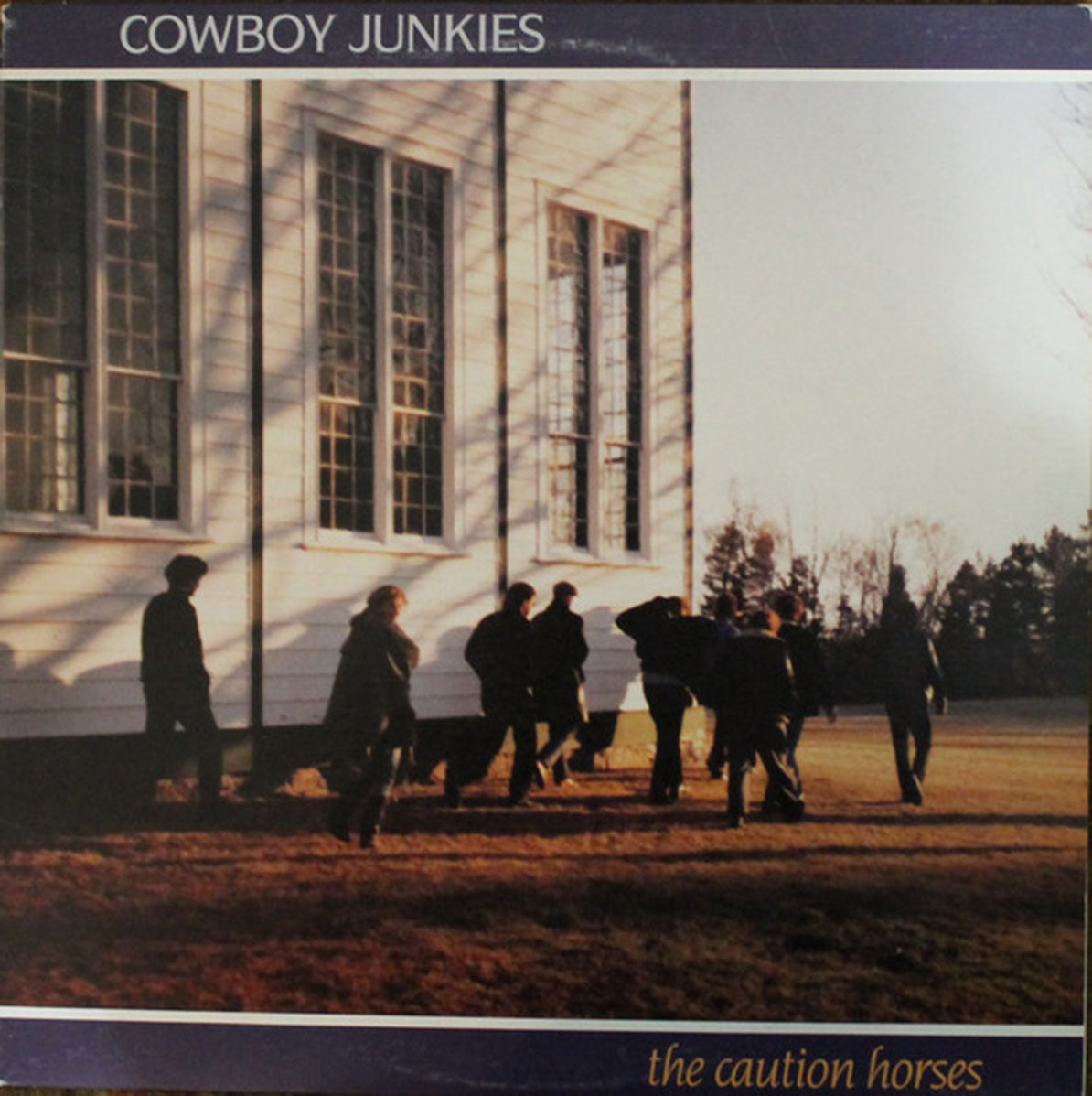 Cowboy Junkies – The Caution Horses VinylPursuit.com