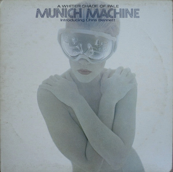 Munich Machine Introducing Chris Bennett – A Whiter Shade Of Pale - 1978 Original