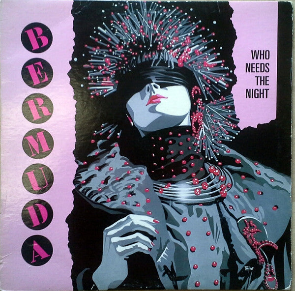 Bermuda – Who Needs The Night - 1985 Original, Rare, SEALED!