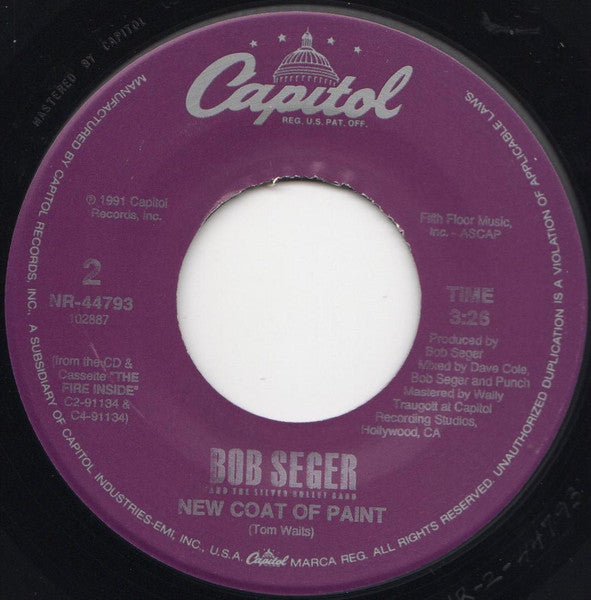 Bob Seger And The Silver Bullet Band – The Fire Inside -  7" Single, 1991 US Pressing