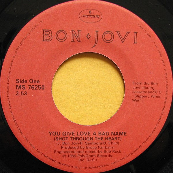 Bon Jovi – You Give Love A Bad Name (Shot Through The Heart) - 7" Single, 1986