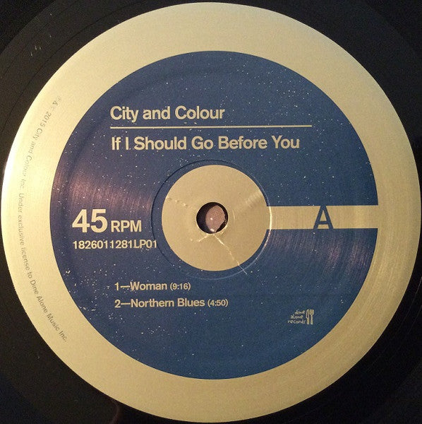 City And Colour – If I Should Go Before You - 45 RPM