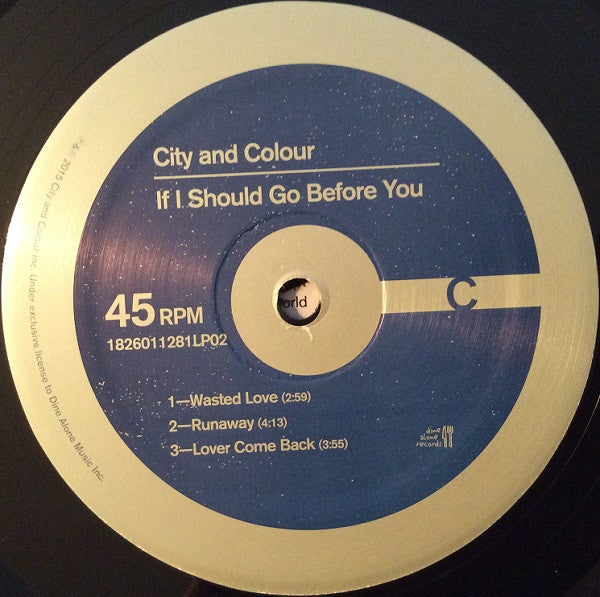 City And Colour – If I Should Go Before You - 45 RPM