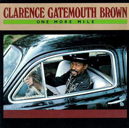 Clarence Gatemouth Brown – One More Mile  - 1983 Original!