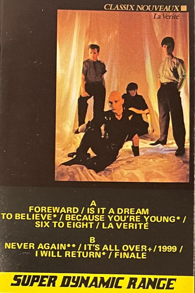 Classix Nouveaux – La Verité –  1982 Cassette, Super Dynamic Range VinylPursuit.com