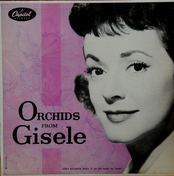 Gisele MacKenzie – Orchids From Gisele - 1958 Vinyl Pursuit Inc