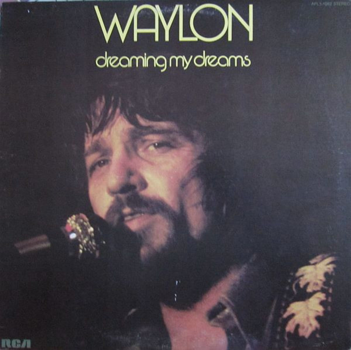 Waylon – Dreaming My Dreams - 1975