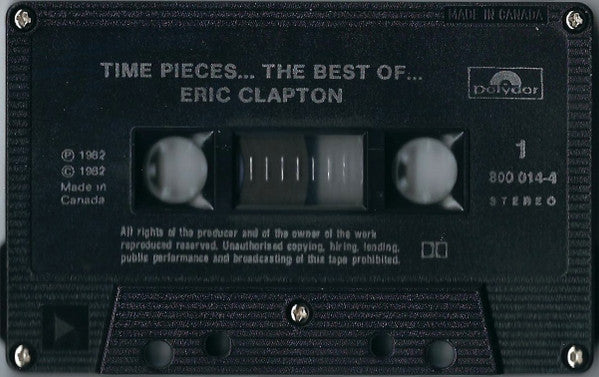 Eric Clapton – Time Pieces - The Best Of Eric Clapton - Cassette