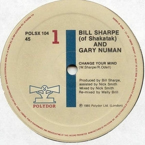 Gary Numan and Bill Sharpe – Change Your Mind - 1985