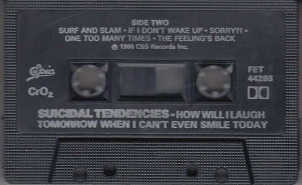 Suicidal Tendencies – How Will I Laugh Tomorrow When I Can't Even Smile Today - 1988 Cassette