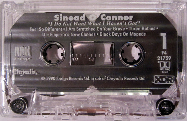 Sinéad O'Connor – I Do Not Want What I Haven't Got - 1990 Cassette