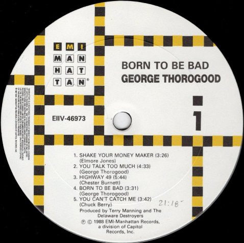 George Thorogood & The Destroyers – Born To Be Bad - 1988, Bargain! VinylPursuit.com