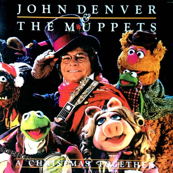 John Denver & The Muppets – A Christmas Together -  1979 Original Pressing