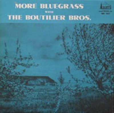 The Boutilier Brothers – More Bluegrass With The Boutilier Bros.