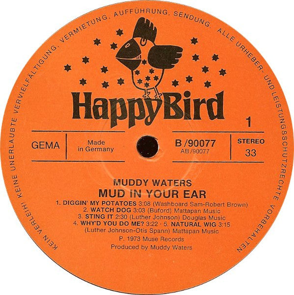 Muddy Waters – Mud In Your Ear - 1974 German Pressing