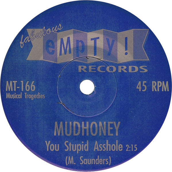 Mudhoney / Gas Huffer – You Stupid Asshole / Knife Manual -  7" Single - 1992