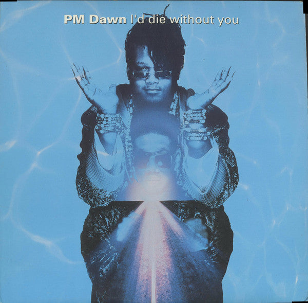 PM Dawn – I'd Die Without You - 1992 Original in Shrinkwrap! VinylPursuit.com