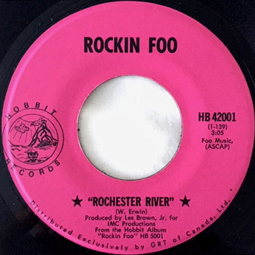 Rockin Foo ‎– Rochester River - 7" Single, 1970
