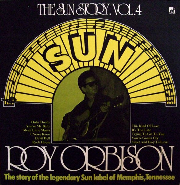 Roy Orbison – The Sun Story Vol.4 - 1977 US Original, Sealed!! VinylPursuit.com