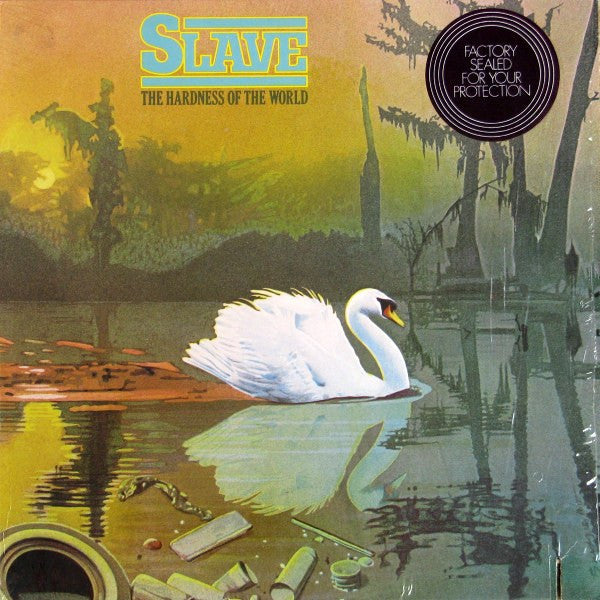 Slave – The Hardness Of The World - 1977 US Original - Bargain Bin! VinylPursuit.com