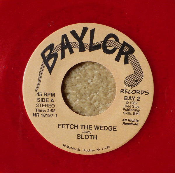 Sloth – Fetch The Wedge -  7" Single, 1989 Limited Edition, Red Vinyl