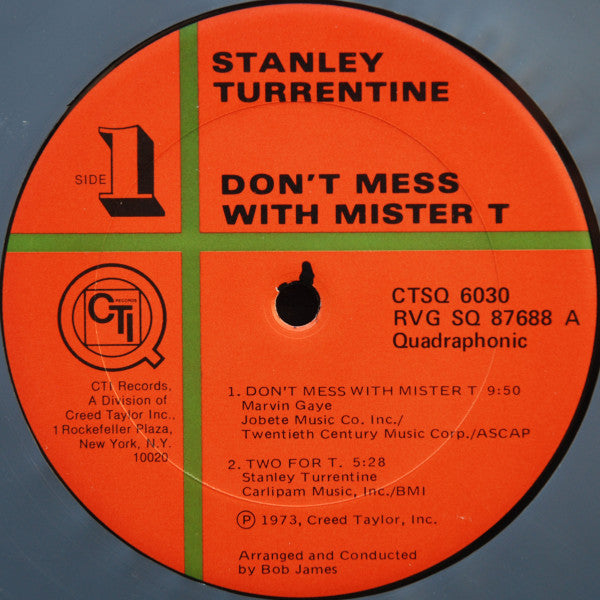 Stanley Turrentine – Don't Mess With Mister T - 19873 Quadraphonic US  Pressing!