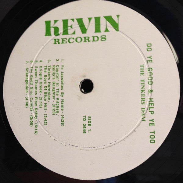 The Tinkers Dam – Do Ye Good And Help Ye Too - Early Pressing VinylPursuit.com