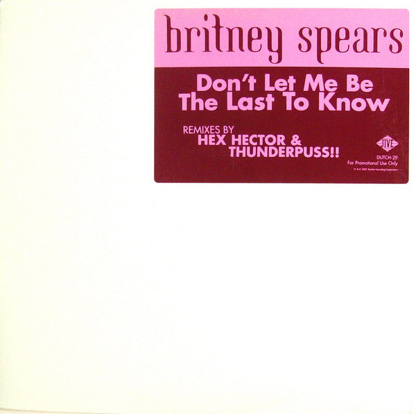 Britney Spears – Don't Let Me Be The Last To Know - 2001