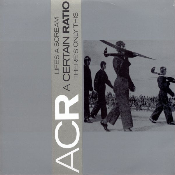 A Certain Ratio – Life's A Scream / There's Only This - 1984 UK Original with OBI