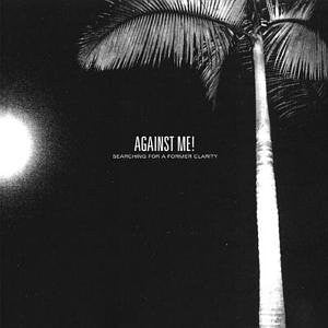 Against Me! – Searching For A Former Clarity - White/Black Vinyl, Near Mint! - Vinyl Pursuit Inc