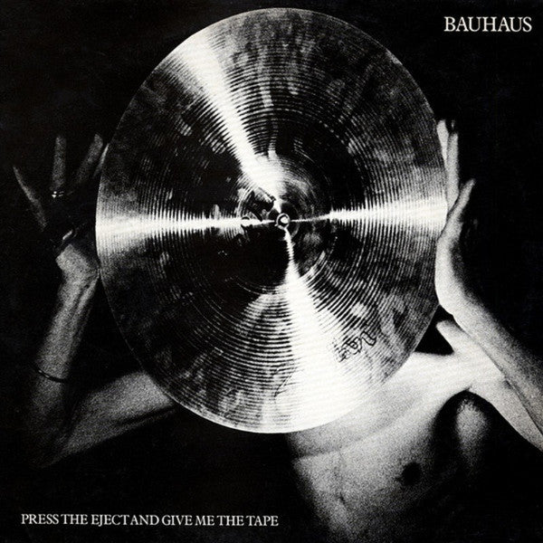 Bauhaus – Press The Eject And Give Me The Tape - 1982 UK Original - Vinyl Pursuit Inc