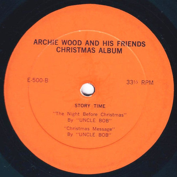 Bob Schwartz – Archie Wood And His Friends Christmas Album