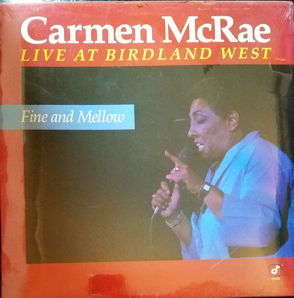 Carmen McRae – Fine And Mellow - Live At Birdland West - US 1988 Original