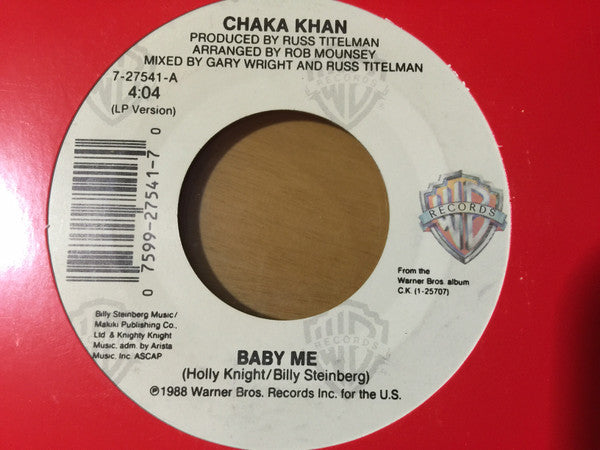 Chaka Khan – Baby Me / Everybody Needs Some Love US Pressing