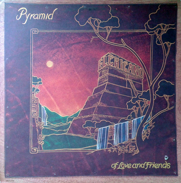 El Chicano – Pyramid Of Love And Friends