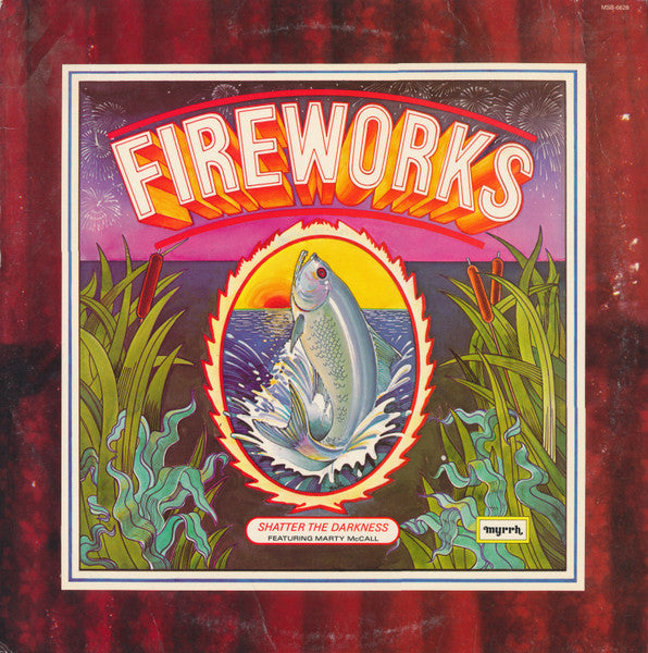 Fireworks Featuring Marty McCall – Shatter The Darkness US Pressing