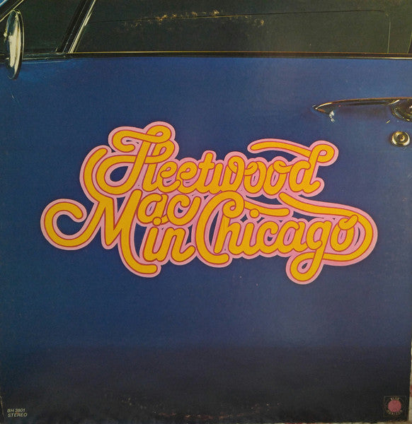 Fleetwood Mac – Fleetwood Mac In Chicago
