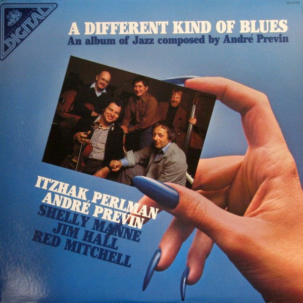 A Different Kind Of Blues - Itzhak Perlman, André Previn, Shelly Manne, Jim Hall, Red Mitchell – 1980 US Original